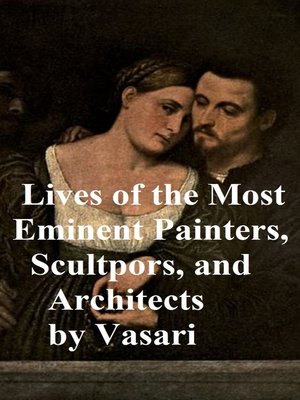 cover image of Lives of the Most Eminent Painters, Sculptors, and Architects